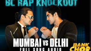BC Rap Knockout - Mumbai Vs Delhi | Audio Song | Bank Chor |