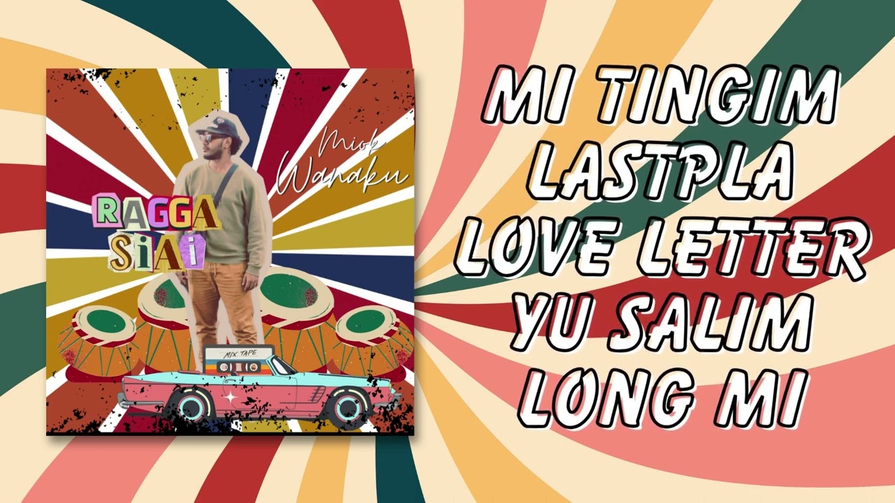 Miok Wanaku ( Official Lyrics Video )