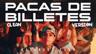 Pacas De Billetes (Clean Version) - Natanael Cano