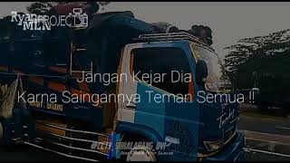 Viral!! ,story wa ditinggal pas sayang sayangnya versi truck mbois new tomboy