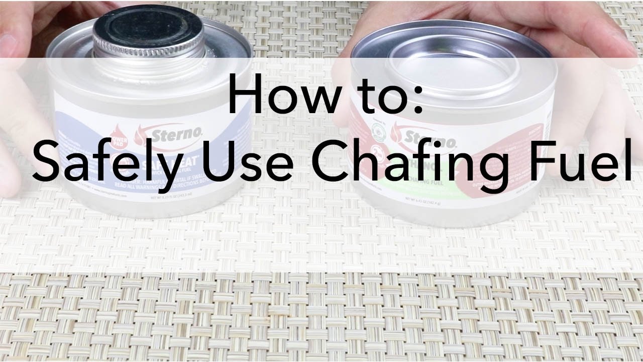 How To: Safely Use Chafing Fuel