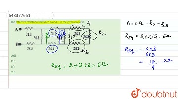 The effective resistance between A and B in the given circuit is | 12 | CURRENT ELECTRICITY | PH...
