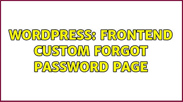 Wordpress: Frontend custom forgot password page