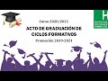 GRADUACIÓN DEL ALUMNADO DE CICLOS FORMATIVOS (PROMOCIÓN 2019/2021)