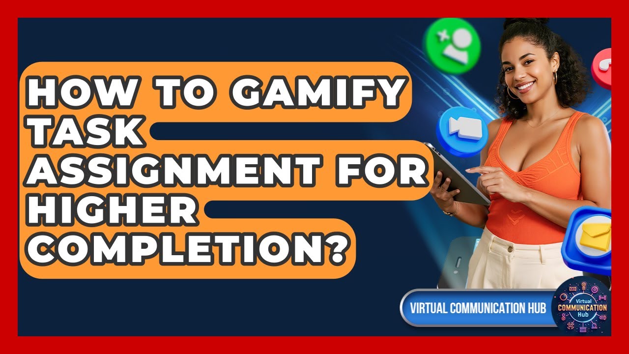How To Gamify Task Assignment For Higher Completion? - Virtual ...