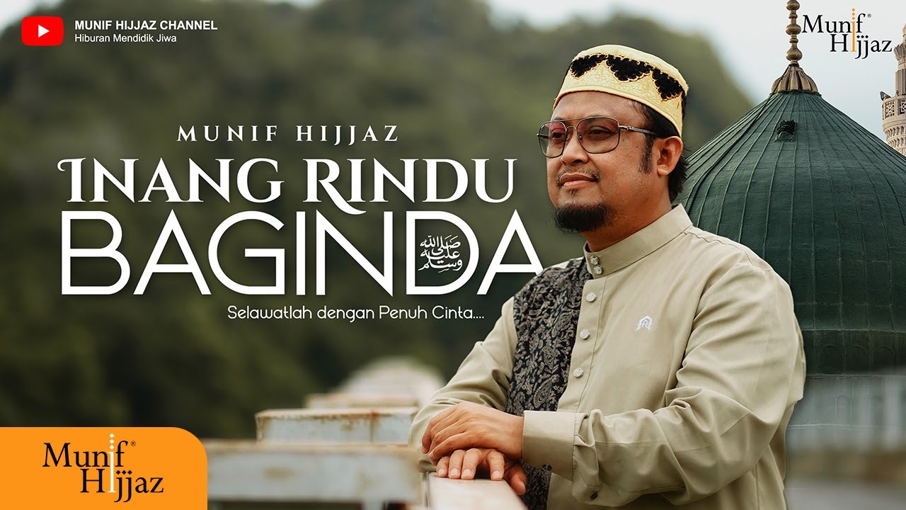 Munif Hijjaz ~ Inang Rindu Baginda (Official Music Video).