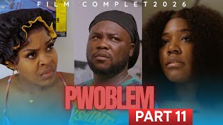 PWOBLÈM MWEN  # 11 /FILM HAITIEN 4K / SHISHIE/KENLIE/JOLY/ANGEL/ASTRIDE/VICTOR