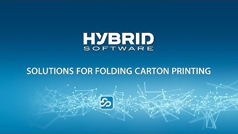 Trailer: HYBRID Software Solutions Folding Carton Printing