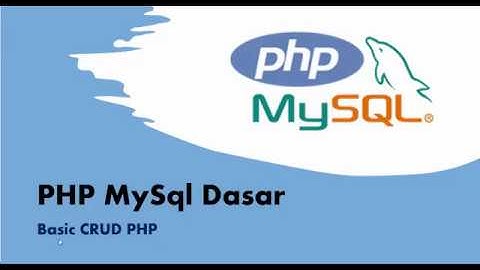 PHP MySql Basic 1 Example CRUD Application in Bahasa Indonesia