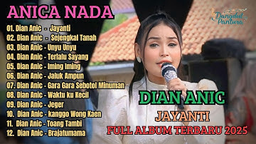 🔴 LIVE PANTURAAN DIAN ANIC - JAYANTI FULL ALBUM