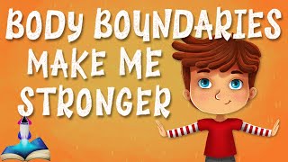 🧡 BODY BOUNDARIES MAKE ME STRONGER by Elizabeth Cole : Kids Books Read Aloud