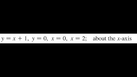 Find the volume of the solid obtained by rotating the region