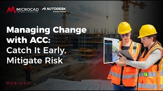 Managing Change with ACC: Catch It Early. Mitigate Risk