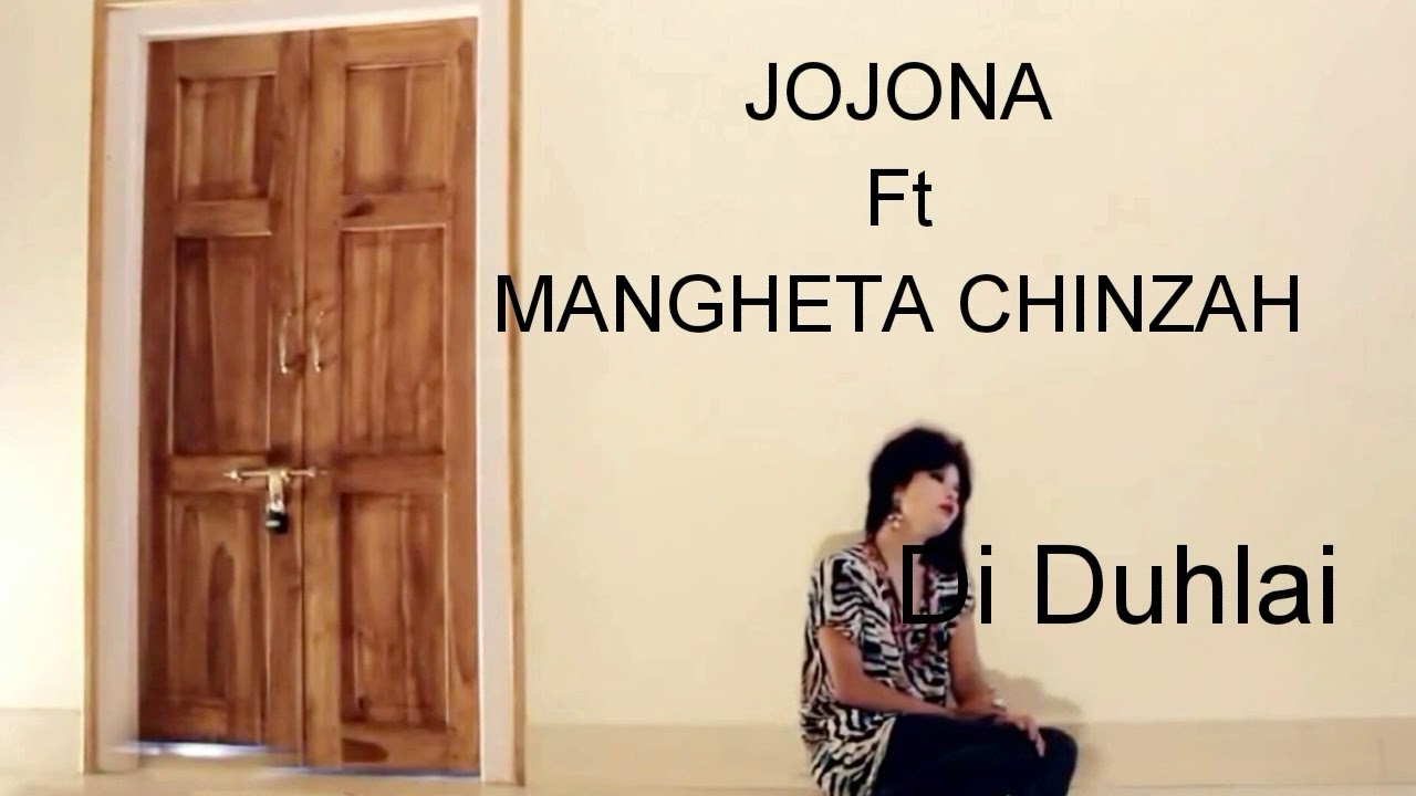 Jojona ft Mangheta Chinzah   Di Duhlai