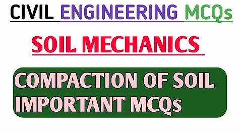 Compaction of Soil Important MCQs for JE EXAMS || Soil Mechanics Important Multiple choice Questions