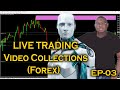 Live Trading Video Collection EP 03