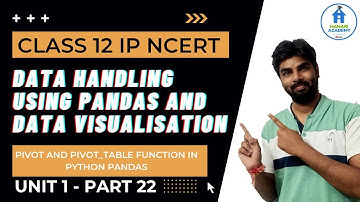 PIVOTING DATASET IN PYTHON PANDAS | PIVOT FUNCTION | RESHAPE DATAFRAME |CLASS 12 IP CBSE NCERT HINDI