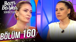 Bambaşka Sohbetler 160. Bölüm - Aslı İnandık