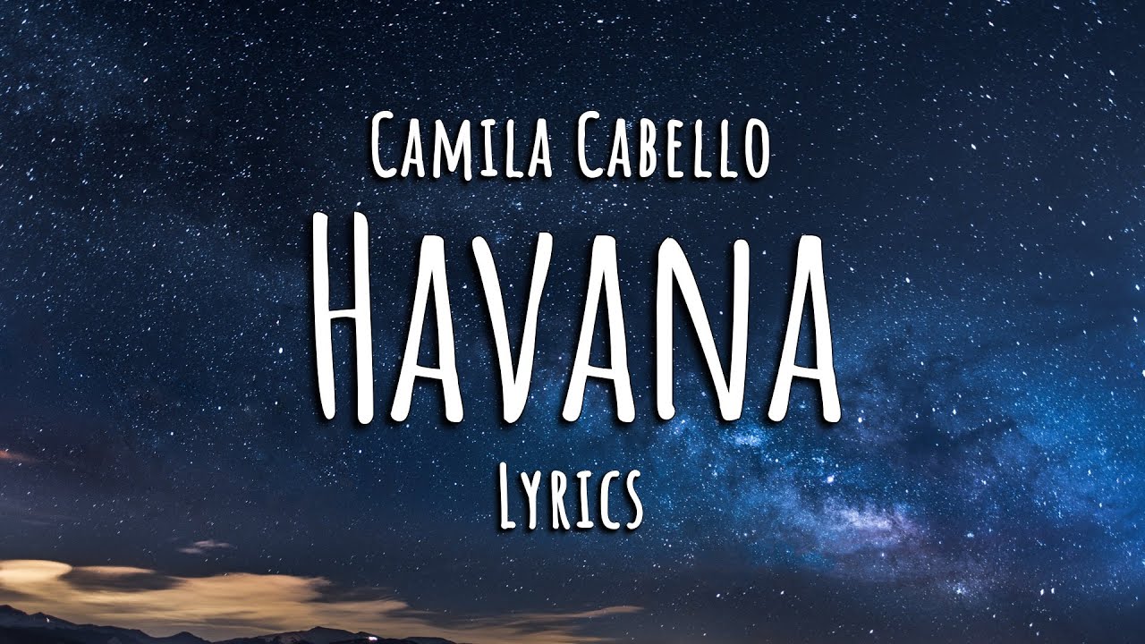 Camila Cabello - Havana (Lyrics) - YouTube