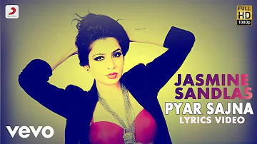 Jasmine Sandlas - Pyar Sajna | Gulabi | Lyric Video