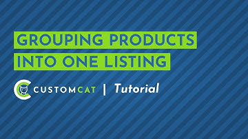 Grouping Products into One Listing - CustomCat App Tutorial