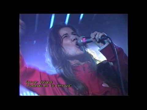 SALVAR DOÑANA - Fumando en la Terraza (en directo)