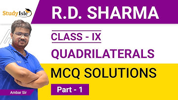 Quadrilaterals  MCQs 9th| Q No. 1 to 15 | Part 1 | RD Sharma| Study Isle
