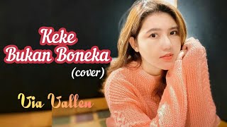 Via Vallen cover lagu Keke Bukan Boneka ( Koplo gak yaahh ?? )