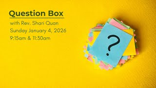 Question Box With Rev. Shari