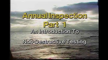 NDT - Non Destructive Testing - Inspection Part 1