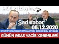 Şad xəbər! Ermənistan Zəngəzur istiqamətində sərhədi 8 km geri çəkdi! Son xeberler bugun 2020