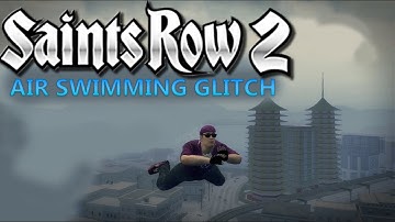 Saints Row 2 Air Swimming Glitch (Better Method)