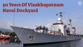 How Visakhapatnam Naval Dockyard Came Into Being And How It Serves Indian Navy