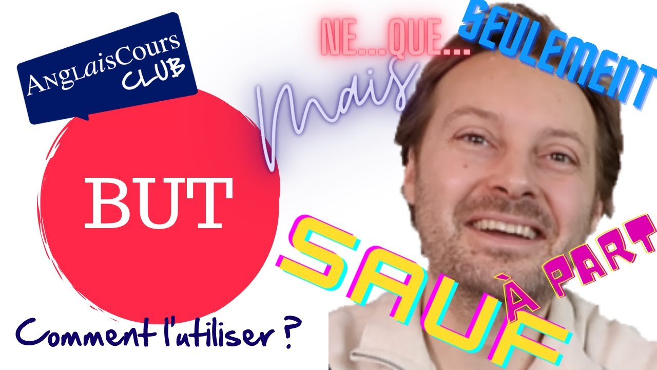 Les utilisations de BUT en anglais - YouTube