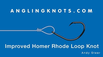 How To Tie The Improved Homer Rhode Loop Knot