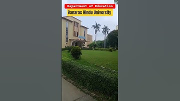 BHU B.ED || BHU Department of Education || BHU Faculty of Education || BHU Campus Tour #bed #bhu