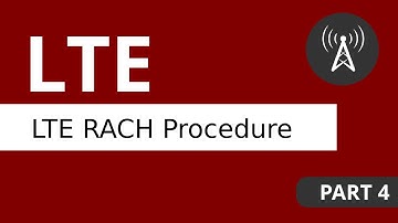 LTE Tutorial (Part 4) LTE RACH Procedure