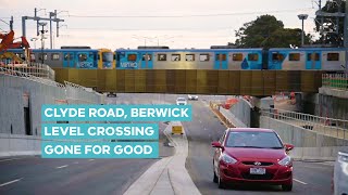 Clyde Road, Berwick Level Crossing Gone For Good