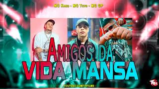 MC Kako, MC GP e MC Tuto - Amigos da vida Mansa (DJ GM) 2022