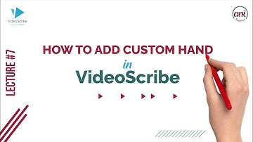 How to Create Custom Hand in VideoScribe || 06-Aug-2022