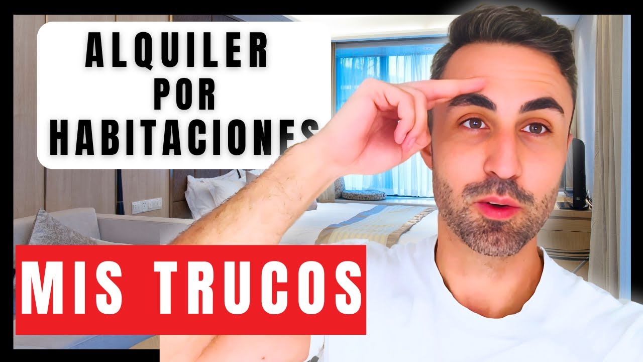 🏠 Los Mejores TRUCOS para el ALQUILER por Habitaciones 💡