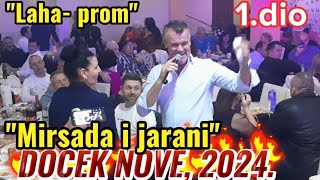 "MIRSADA I JARANI", NOVOGODIŠNJE SIJELO U "LAHA- PROM"-u, 1.dio, 31.12.23.