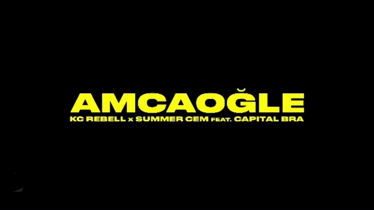 Summer Cem & kc Rebell feat Capital bra AMCAOGLE ( leak download ) YouTube