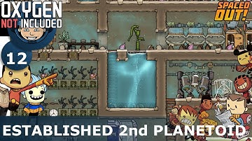 ESTABLISHED SECOND PLANETOID - Oxygen Not Included: Ep. #12 - SPACED OUT DLC