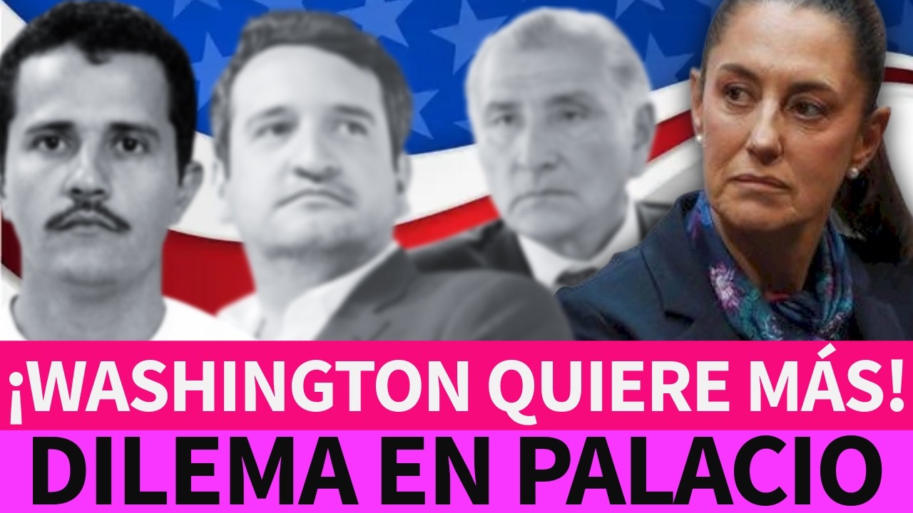 🇺🇸🔥 Washington quiere MÁS… ¿y ahora qué hará Sheinbaum?