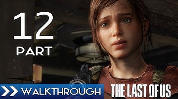 The Last Of Us Gameplay Walkthrough Part 12 - Hunters