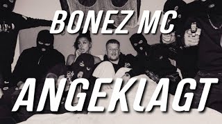 BONEZ MC - ANGEKLAGT (Lyrics)