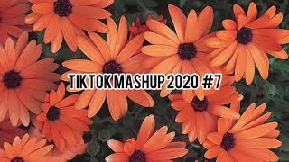 TIKTOK MASHUP 2020 #7🧡 | TIKTOK MASHUP QUEEN