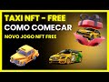 COMO INICIAR NO JOGO NFT TAXI | VEM COMIGO E FACIL