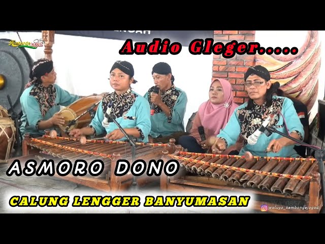 ASMORO DONO PART 3  CALUNG LENGGER BANYUMASAN NYAMLENG UYON2  ACS PRO AUDIO class=